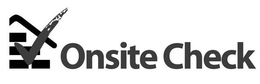 ONSITE CHECK trademark