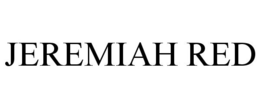 JEREMIAH RED trademark