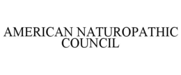 AMERICAN NATUROPATHIC COUNCIL trademark