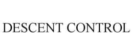 DESCENT CONTROL trademark