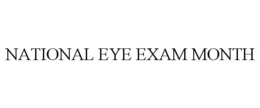 NATIONAL EYE EXAM MONTH trademark