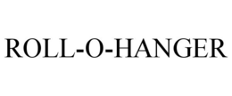 ROLL-O-HANGER trademark