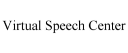 VIRTUAL SPEECH CENTER trademark