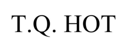 T.Q. HOT trademark