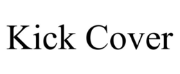 KICK COVER trademark