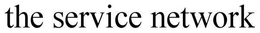 THE SERVICE NETWORK trademark