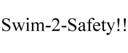 SWIM-2-SAFETY!! trademark