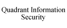 QUADRANT INFORMATION SECURITY trademark