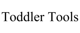 TODDLER TOOLS trademark