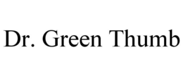 DR. GREEN THUMB trademark