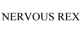 NERVOUS REX trademark