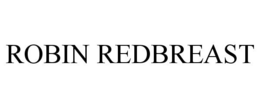ROBIN REDBREAST trademark