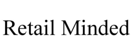 RETAIL MINDED trademark