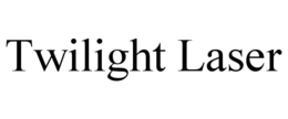 TWILIGHT LASER trademark