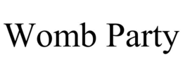 WOMB PARTY trademark