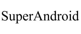 SUPERANDROID trademark