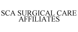 SCA SURGICAL CARE AFFILIATES trademark