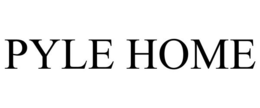 PYLE HOME trademark