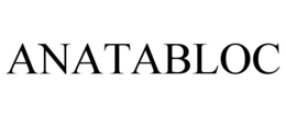 ANATABLOC trademark