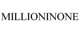 MILLIONINONE trademark