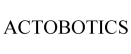 ACTOBOTICS trademark