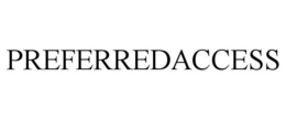 PREFERREDACCESS trademark