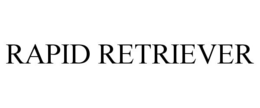 RAPID RETRIEVER trademark