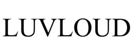 LUVLOUD trademark
