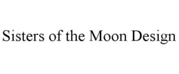 SISTERS OF THE MOON DESIGN trademark