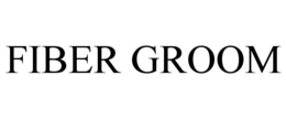 FIBER GROOM trademark