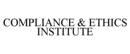 COMPLIANCE & ETHICS INSTITUTE trademark