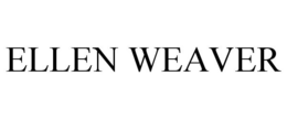 ELLEN WEAVER trademark