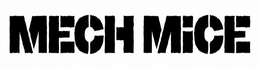 MECH MICE trademark