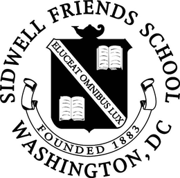 SIDWELL FRIENDS SCHOOL WASHINGTON, DC FOUNDED 1883 ELUCEAT OMNIBUS LUX trademark