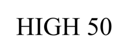 HIGH 50 trademark
