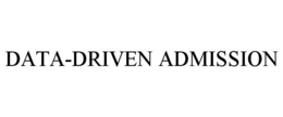 DATA-DRIVEN ADMISSION trademark