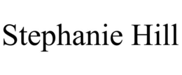 STEPHANIE HILL trademark
