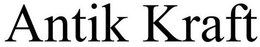 ANTIK KRAFT trademark