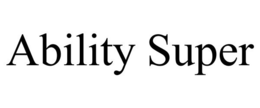 ABILITY SUPER trademark