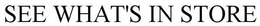SEE WHAT'S IN STORE trademark