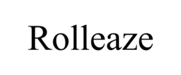 ROLLEAZE trademark