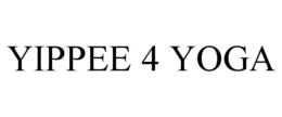 YIPPEE 4 YOGA trademark