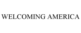 WELCOMING AMERICA trademark