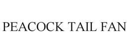PEACOCK TAIL FAN trademark