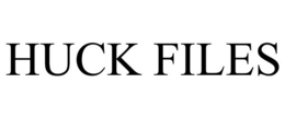 HUCK FILES trademark