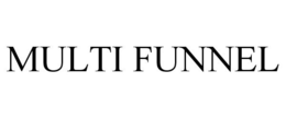 MULTI FUNNEL trademark