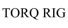 TORQ RIG trademark