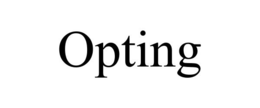 OPTING trademark
