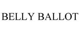 BELLY BALLOT trademark