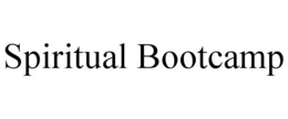 SPIRITUAL BOOTCAMP trademark
